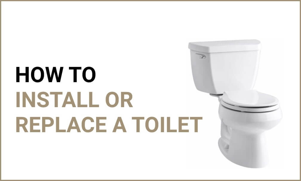 How to Install or Replace a Toilet