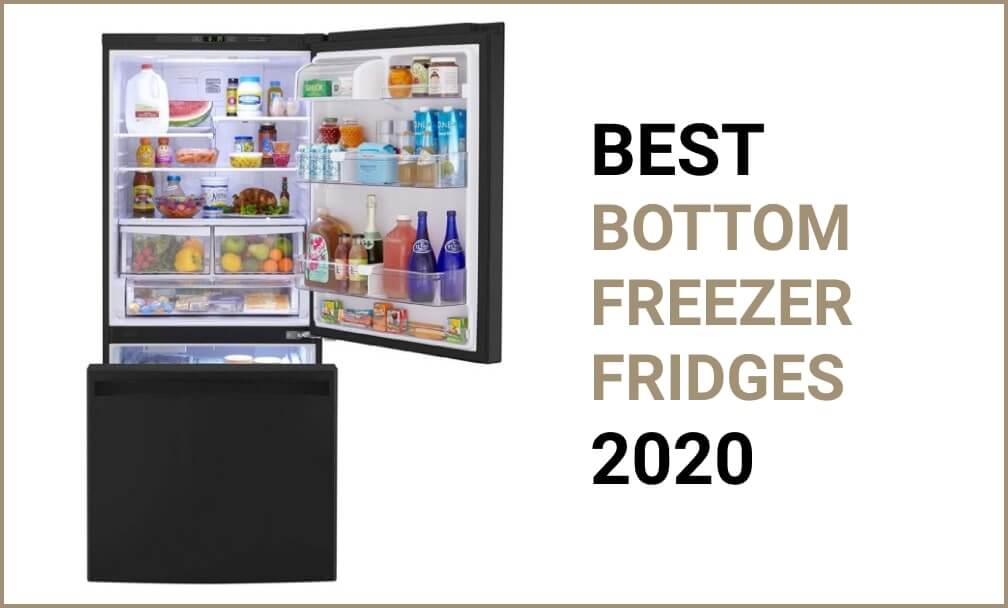 Best bottom refrigerators reviews